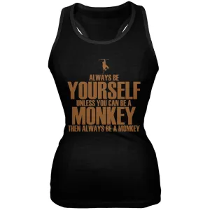 Always Be Yourself Monkey Black Juniors Soft Tank Top