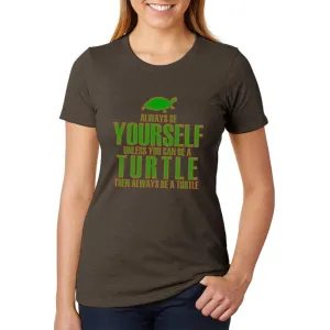 Always Be Yourself Turtle Juniors Soft Heather T Shirt