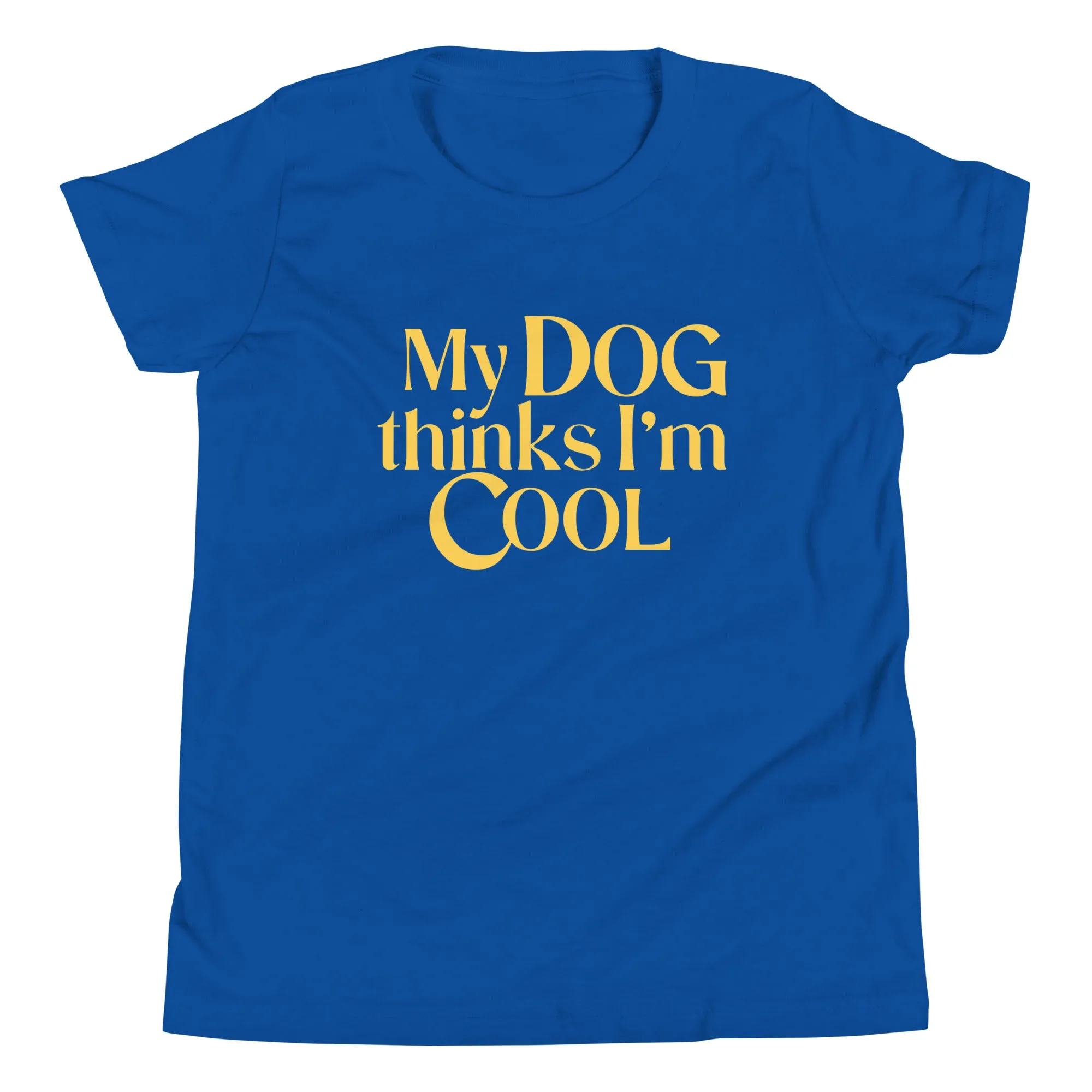 My Dog Thinks I'm Cool Kid's Youth Tee