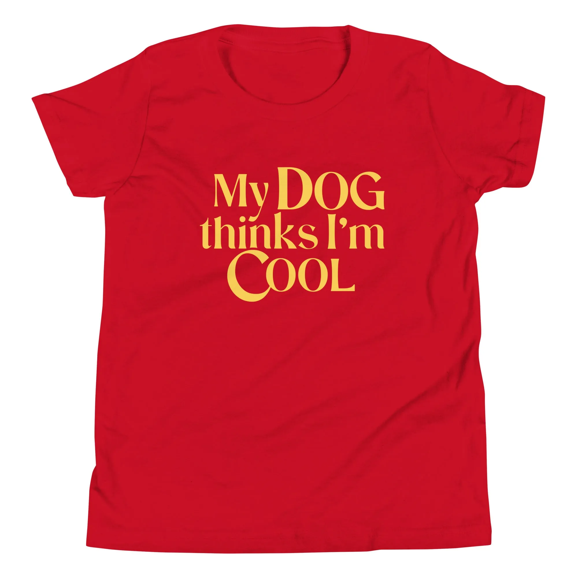 My Dog Thinks I'm Cool Kid's Youth Tee