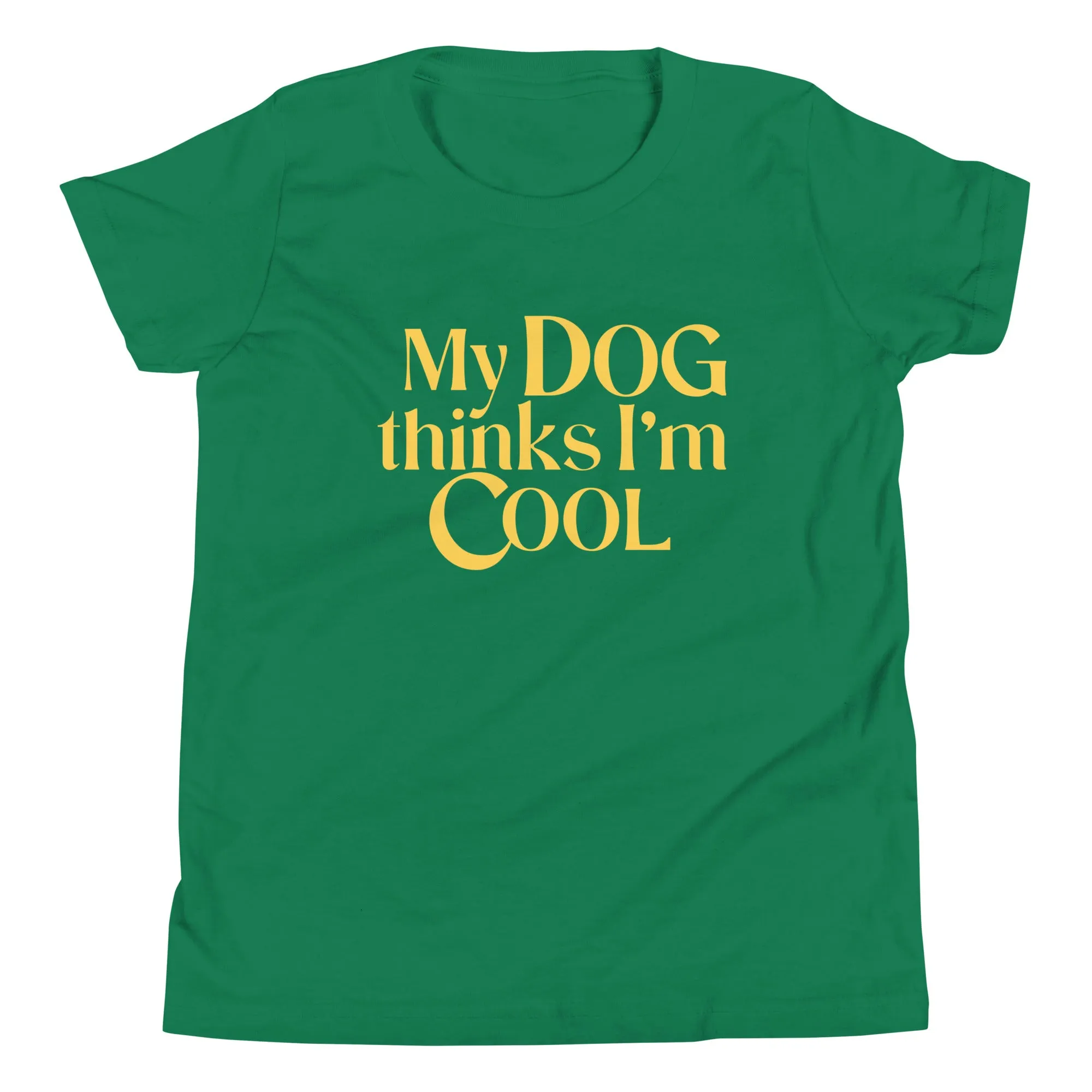 My Dog Thinks I'm Cool Kid's Youth Tee
