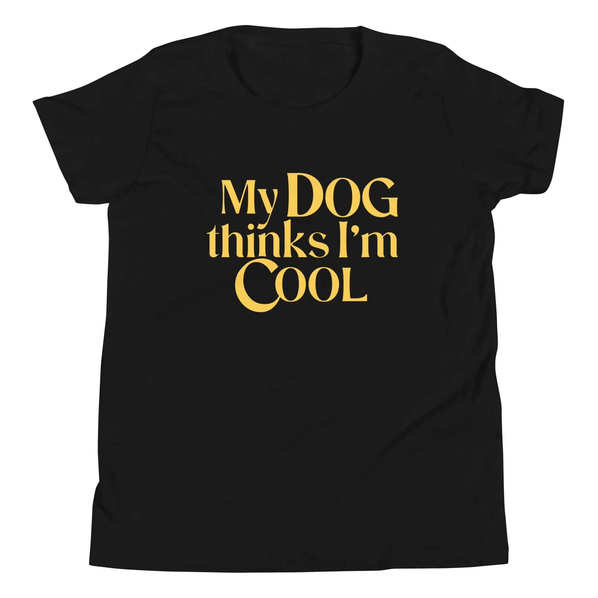 My Dog Thinks I'm Cool Kid's Youth Tee