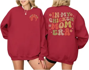 Oversized Chicken Sweatshirts for Women In My Chicken Mom Era Sweatshirt Cute Animal Graphic Mama Farm Country Hoodies