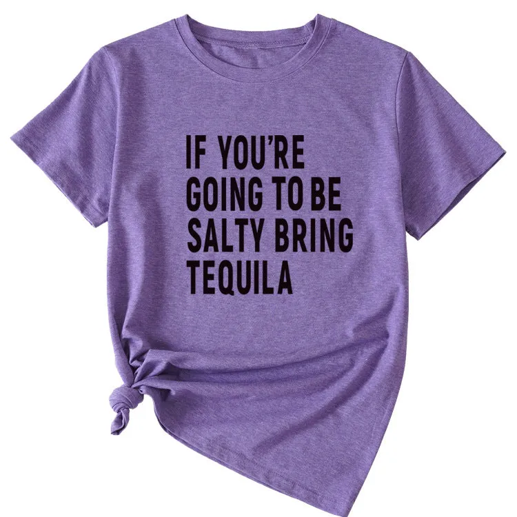 The Letters If You're Going To Casual Short-sleeved T-shirt