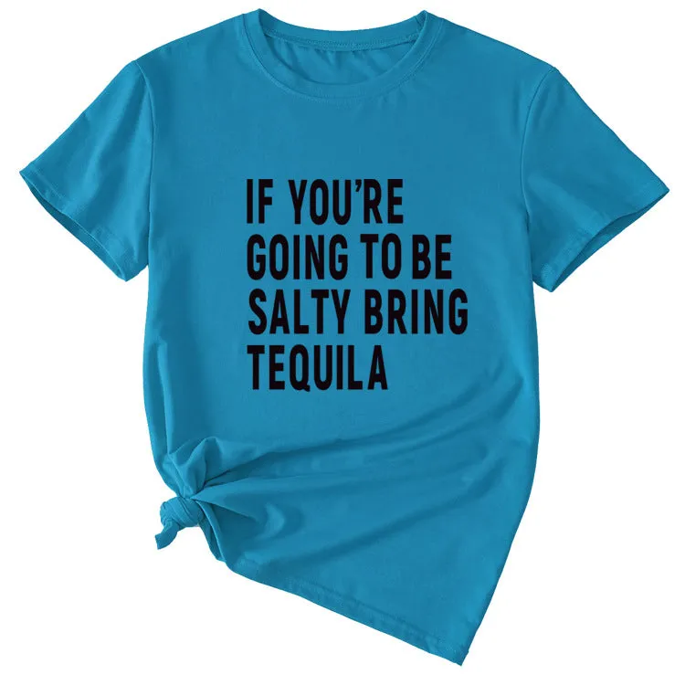 The Letters If You're Going To Casual Short-sleeved T-shirt