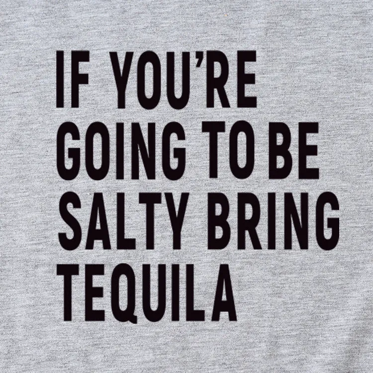 The Letters If You're Going To Casual Short-sleeved T-shirt